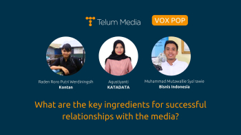 Telum vox pop: 5 hal yang perlu diperhatikan dalam membangun relasi dengan media