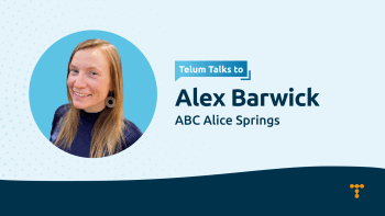 Telum Talks To: Alex Barwick from ABC Alice Springs